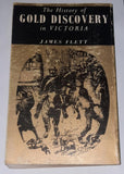 The History of Gold Discovery in Victoria James Flett (secondhand)