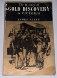 The History of Gold Discovery in Victoria James Flett (secondhand)